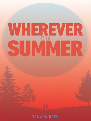 cover image of Wherever it is Summer